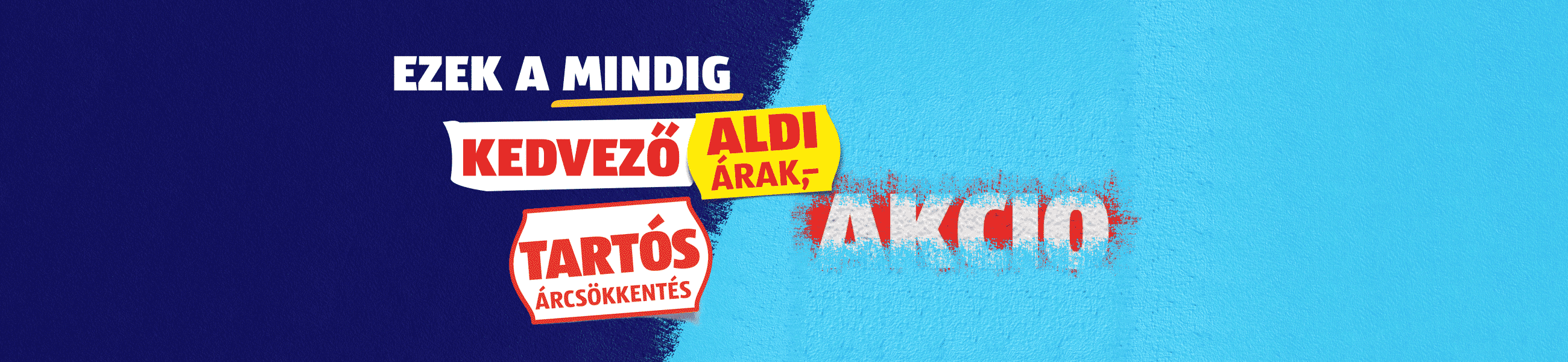 Ezek a mindig kedvező ALDI árak!